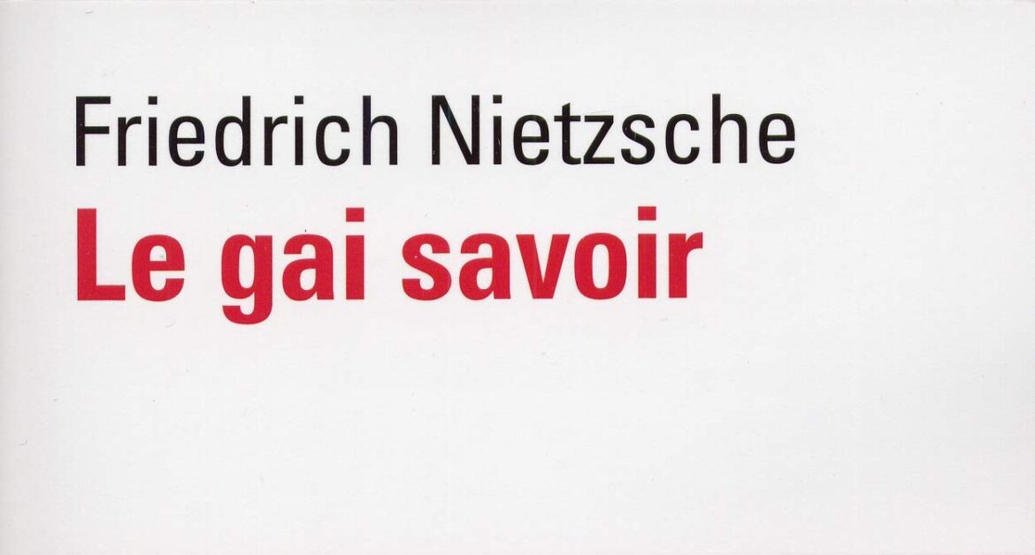 Commentaire du premier paragraphe de la préface à la seconde édition du Gai savoir de Friedrich NIETZSCHE