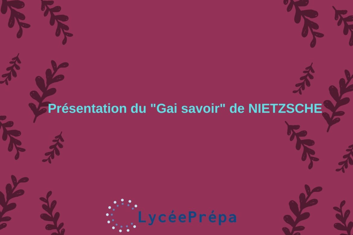Présentation du « Gai savoir » de NIETZSCHE
